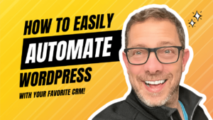 How To Easily Automate WordPress