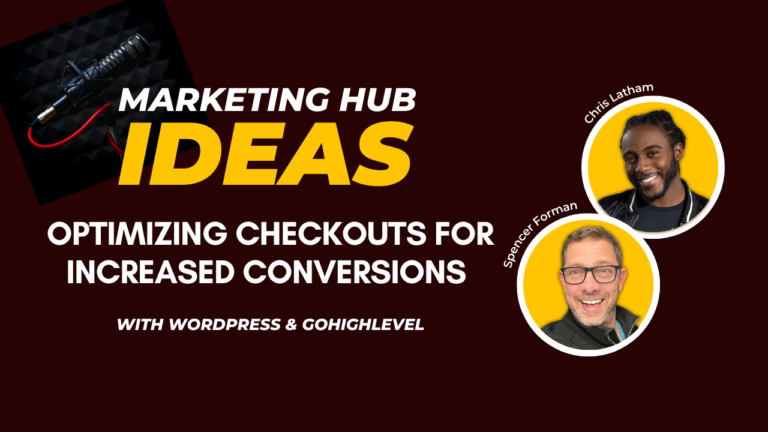 Optimizing Checkout Processes for Increased Conversions With WordPress & GoHighLevel